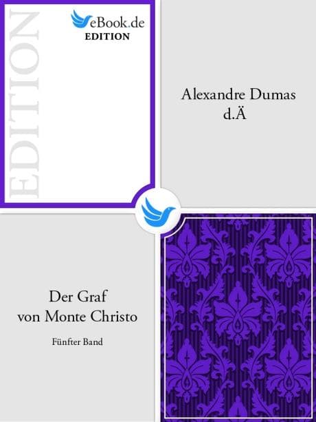 Der Graf von Monte Christo. Fünfter Band