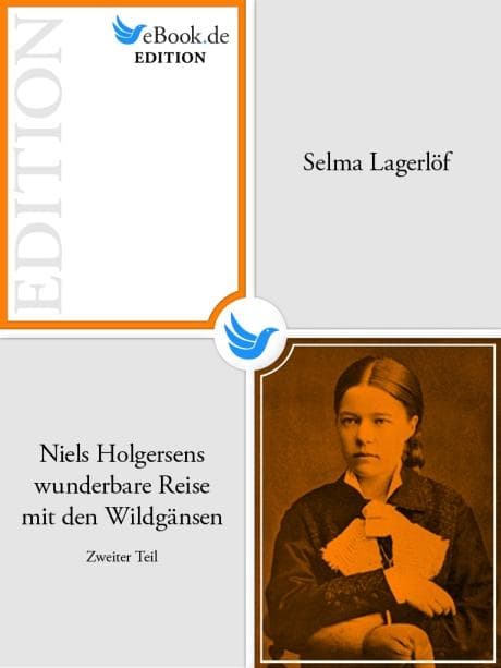 Niels Holgersens wunderbare Reise mit den Wildgänsen - Zweiter Teil