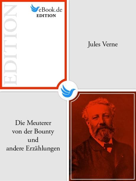 Die Meuterer von der Bounty und andere Erzählungen