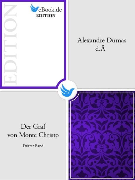 Der Graf von Monte Christo. Dritter Band