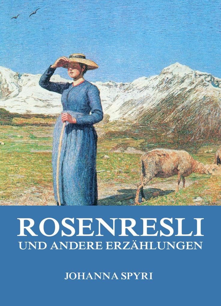 Rosenresli und andere Erzählungen