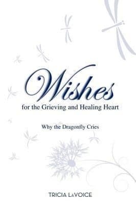 Wishes for the Grieving and Healing Heart