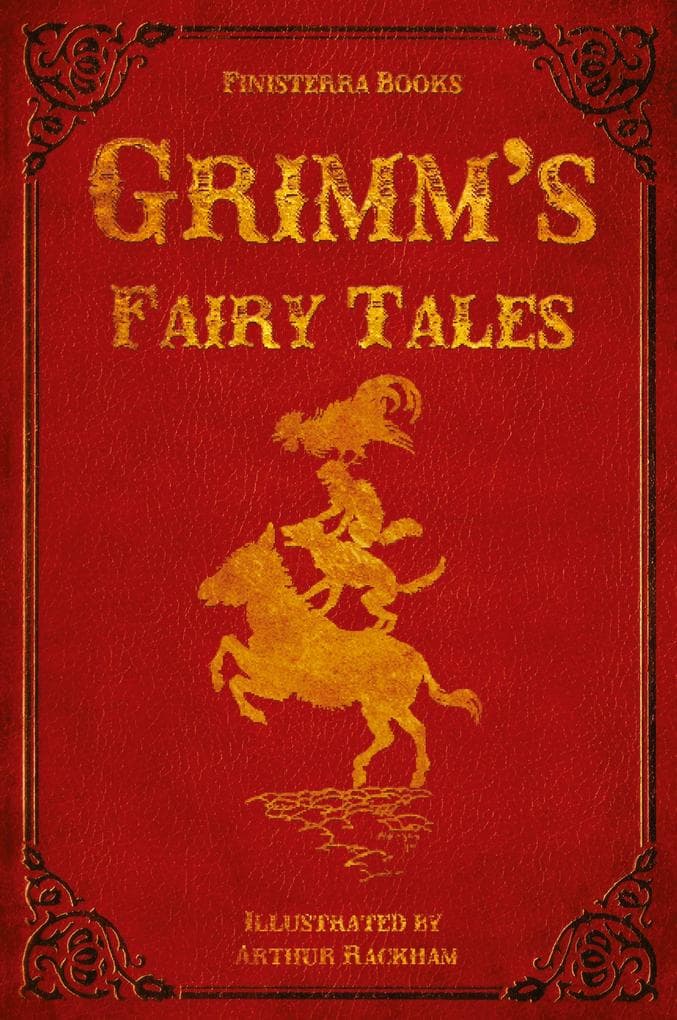 Grimm's Fairy Tales (with Illustrations by Arthur Rackham)