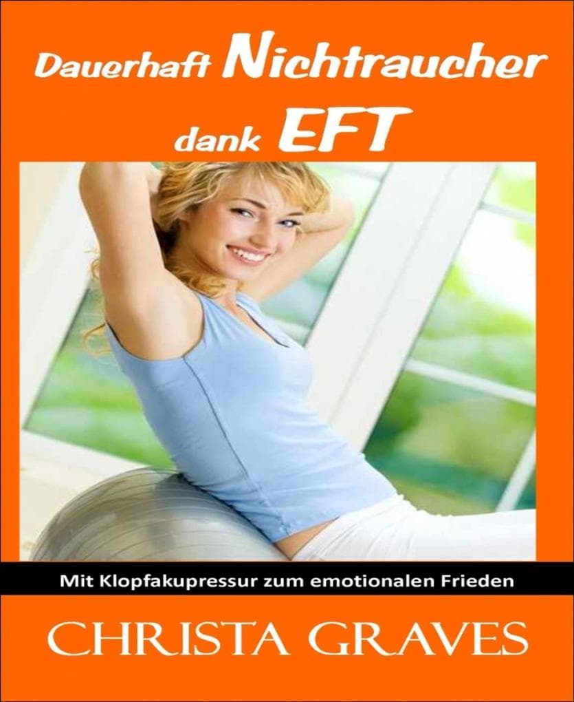 Dauerhaft Nichtraucher dank EFT