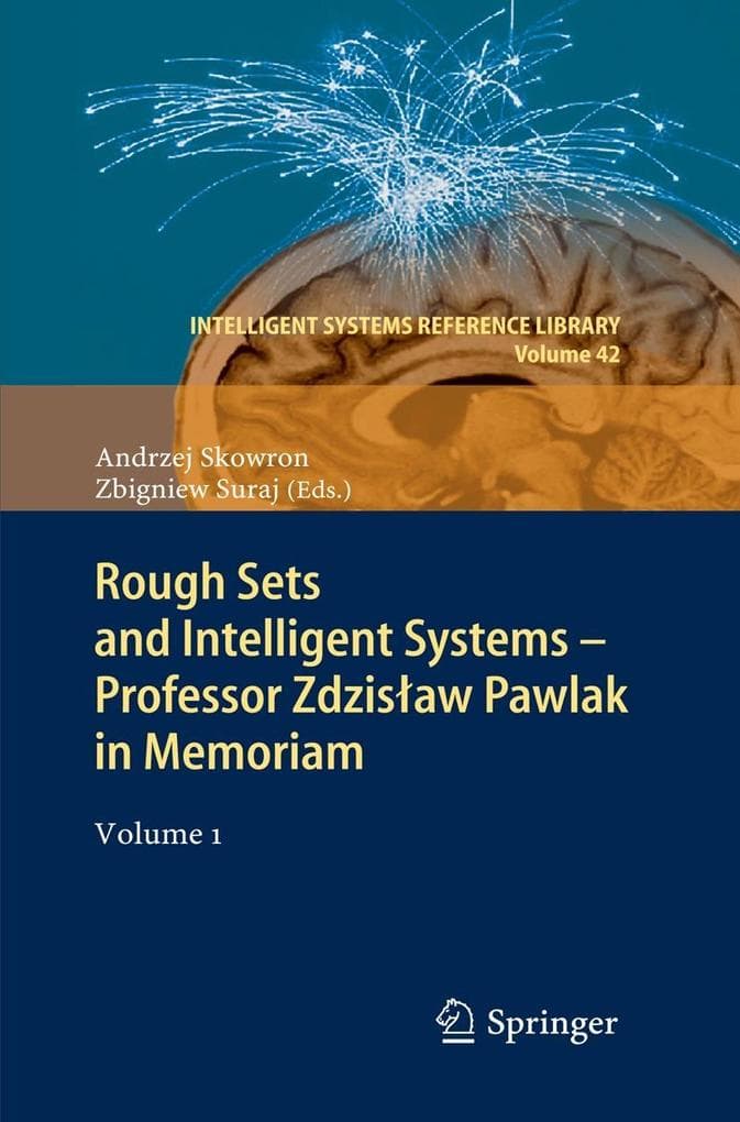 Rough Sets and Intelligent Systems - Professor Zdzislaw Pawlak in Memoriam