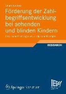 Förderung der Zahlbegriffsentwicklung bei sehenden und blinden Kindern