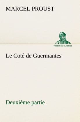 Le Coté de Guermantes deuxième partie