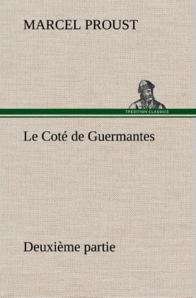 Le Coté de Guermantes deuxième partie
