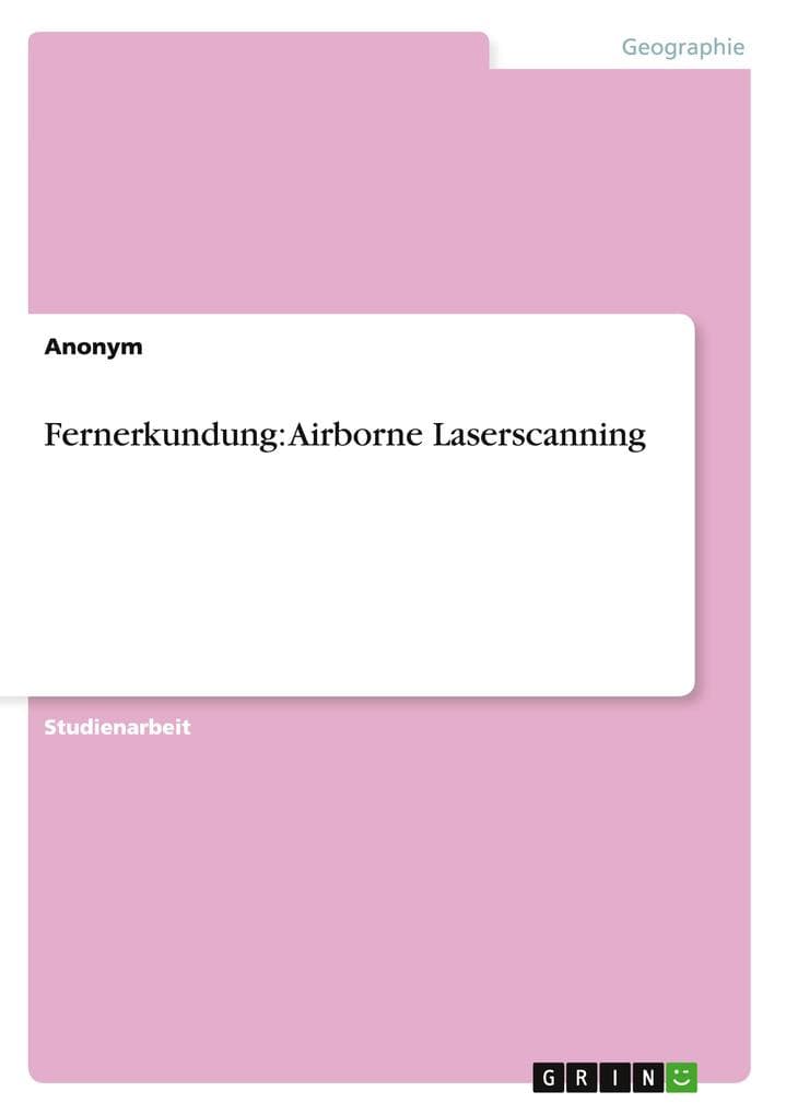 Fernerkundung: Airborne Laserscanning