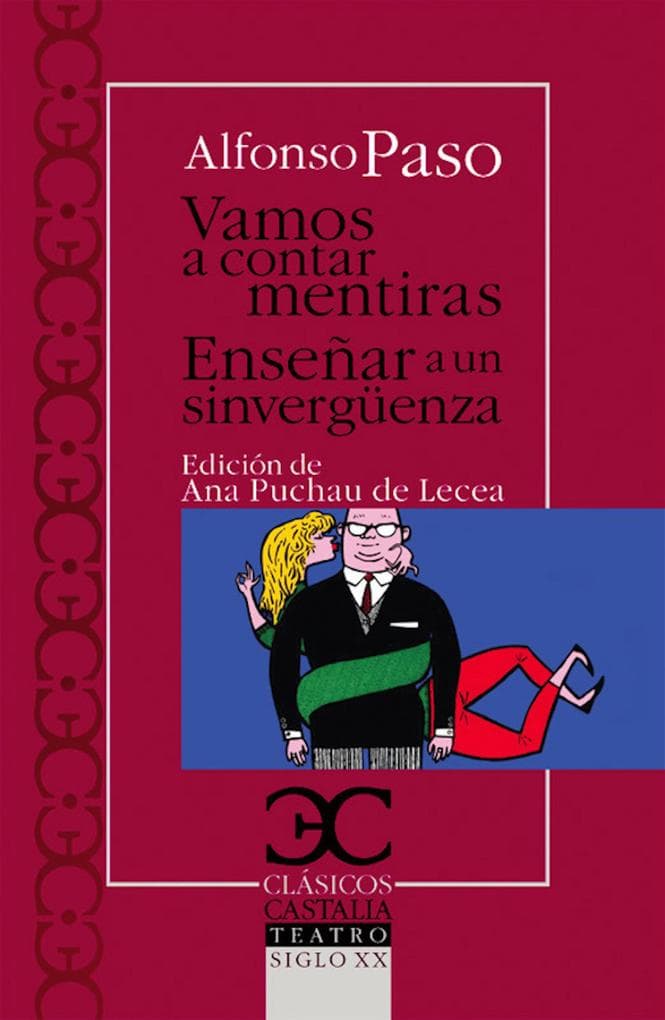 Vamos a contar mentiras / Enseñar a un sinvergüenza