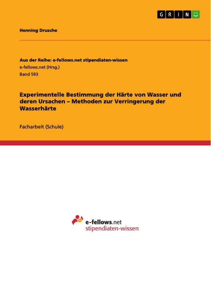 Experimentelle Bestimmung der Härte von Wasser und deren Ursachen - Methoden zur Verringerung der Wasserhärte