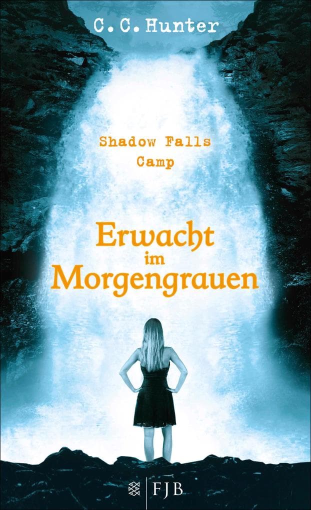 Shadow Falls Camp 02 - Erwacht im Morgengrauen