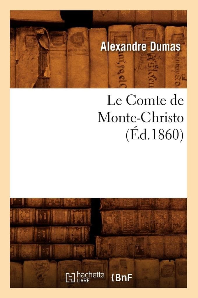 Le Comte de Monte-Christo, (Éd.1860)