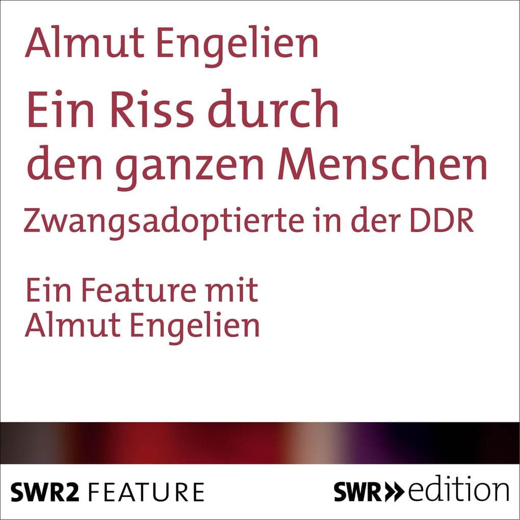 Ein Riss durch den ganzen Menschen