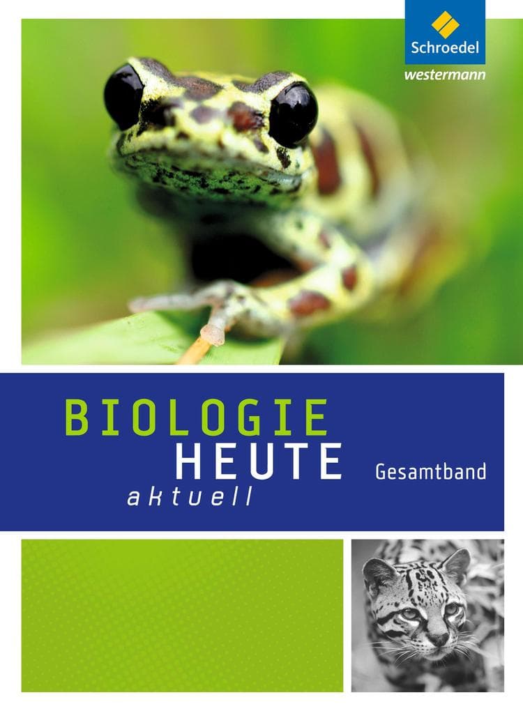 Biologie heute aktuell. Gesamtband. Realschulen. Nordrhein-Westfalen