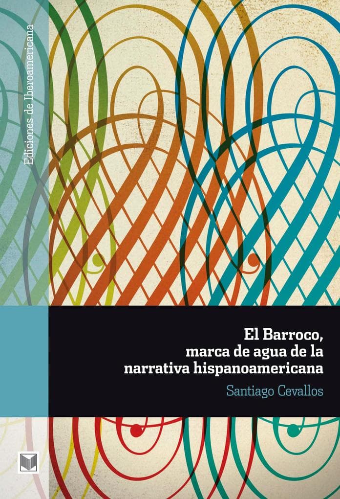 El Barroco, marca de agua de la narrativa hispanoamericana