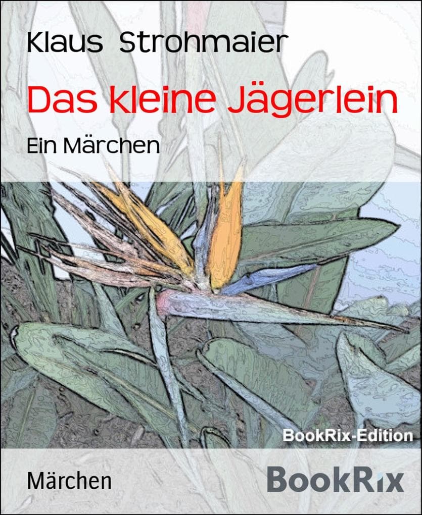 Das kleine Jägerlein