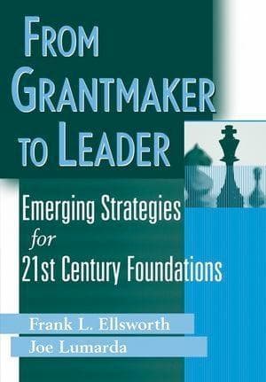 From Grantmaker to Leader