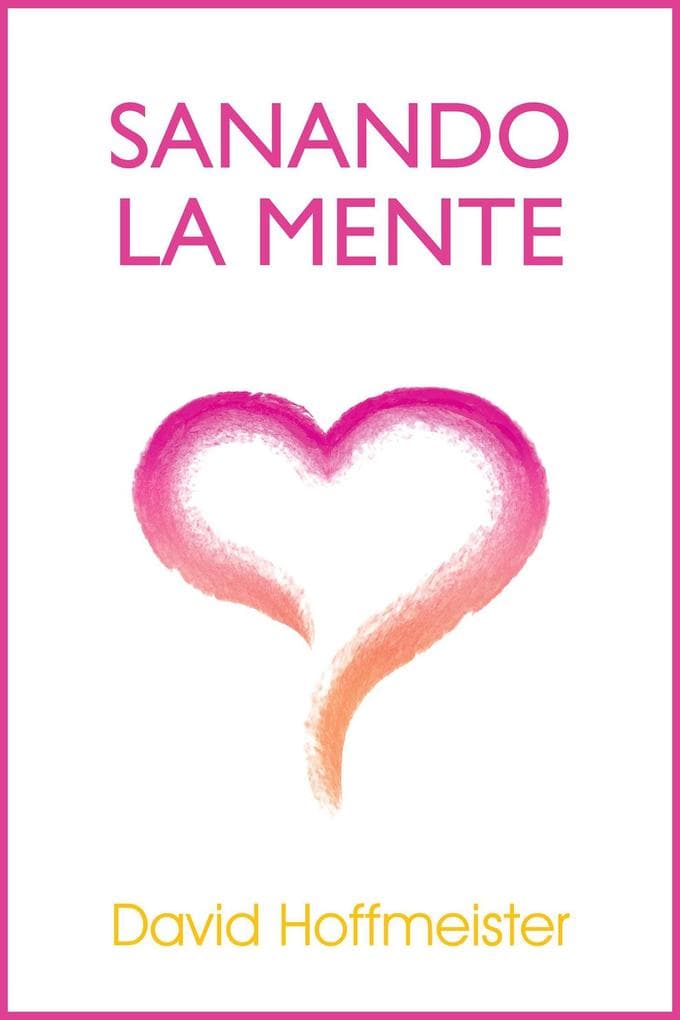 Sanando La Mente