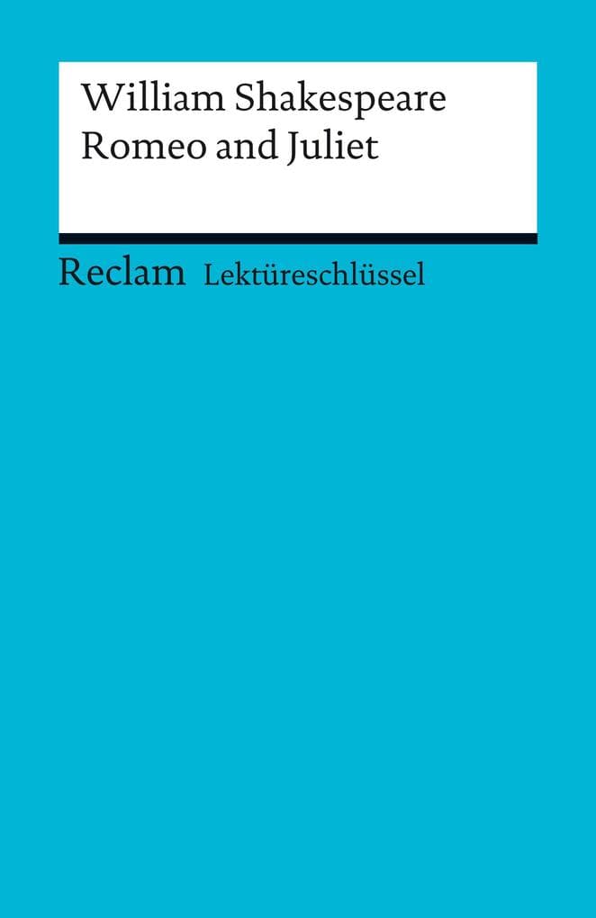 William Shakespeare: Romeo and Juliet