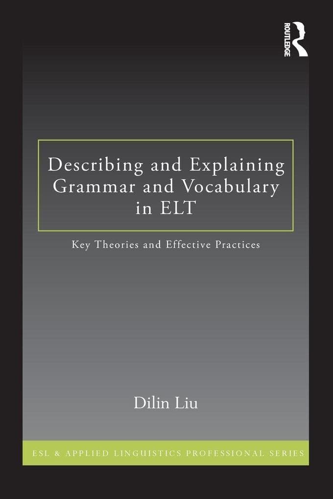 Describing and Explaining Grammar and Vocabulary in ELT