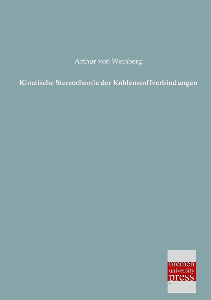 Kinetische Stereochemie der Kohlenstoffverbindungen