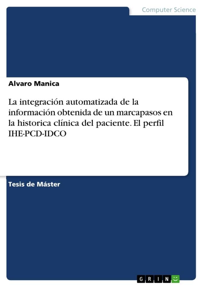La integración automatizada de la información obtenida de un marcapasos en la historica clínica del paciente. El perfil IHE-PCD-IDCO