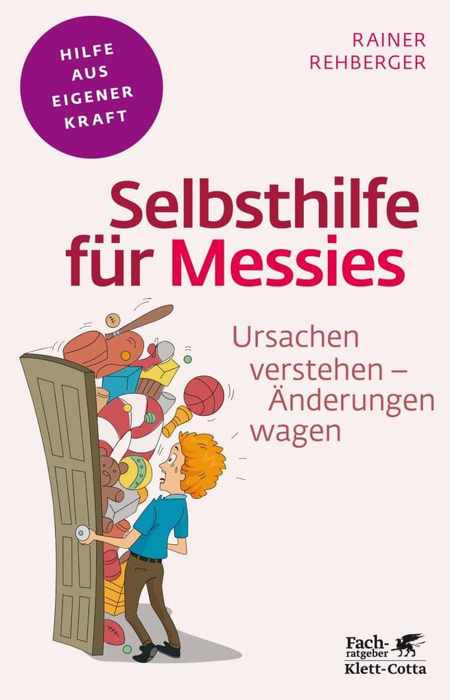 Selbsthilfe für Messies (Fachratgeber Klett-Cotta, Bd.)