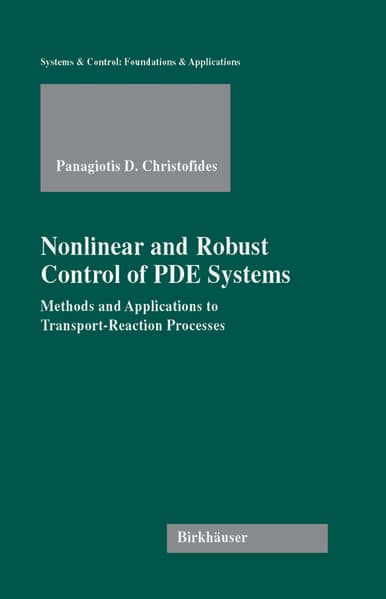 Nonlinear and Robust Control of PDE Systems