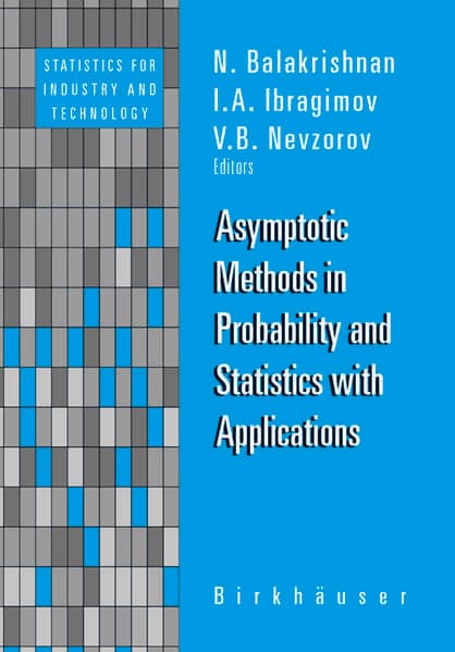 Asymptotic Methods in Probability and Statistics with Applications