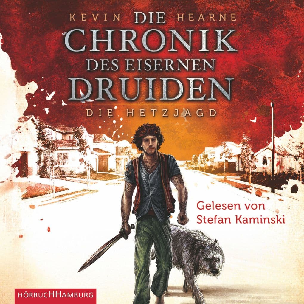 Die Chronik des Eisernen Druiden 01. Die Hetzjagd