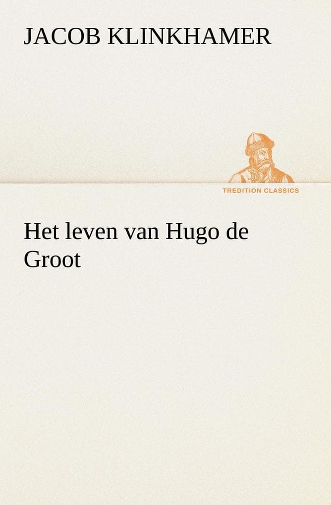 Het leven van Hugo de Groot