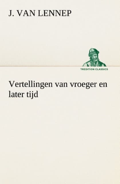 Vertellingen van vroeger en later tijd