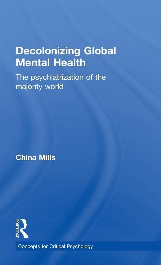 Decolonizing Global Mental Health