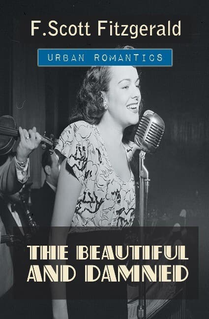 The Beautiful and Damned