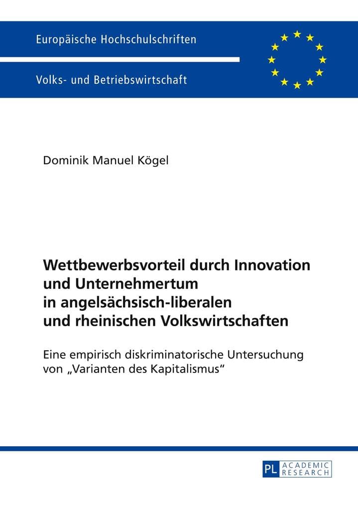 Wettbewerbsvorteil durch Innovation und Unternehmertum in angelsächsisch-liberalen und rheinischen Volkswirtschaften