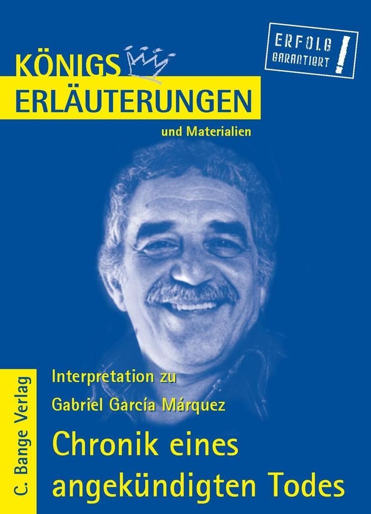Chronik eines angekündigten Todes von Gabriel García Márquez. Textanalyse und Interpretation.