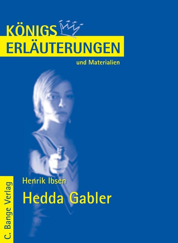 Hedda Gabler von Henrik Ibsen. Textanalyse und Interpretation.