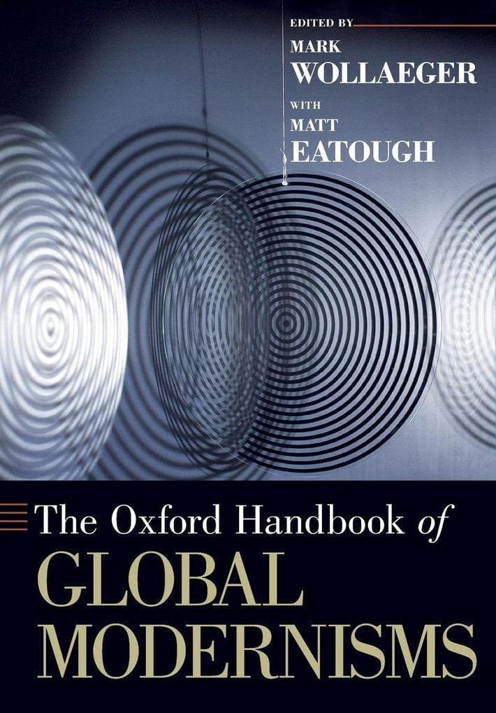 The Oxford Handbook of Global Modernisms