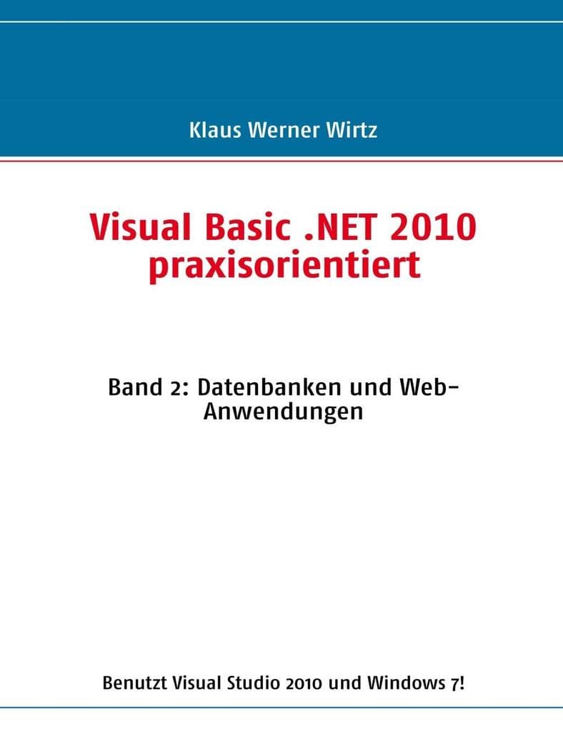 Visual Basic .NET 2010 praxisorientiert