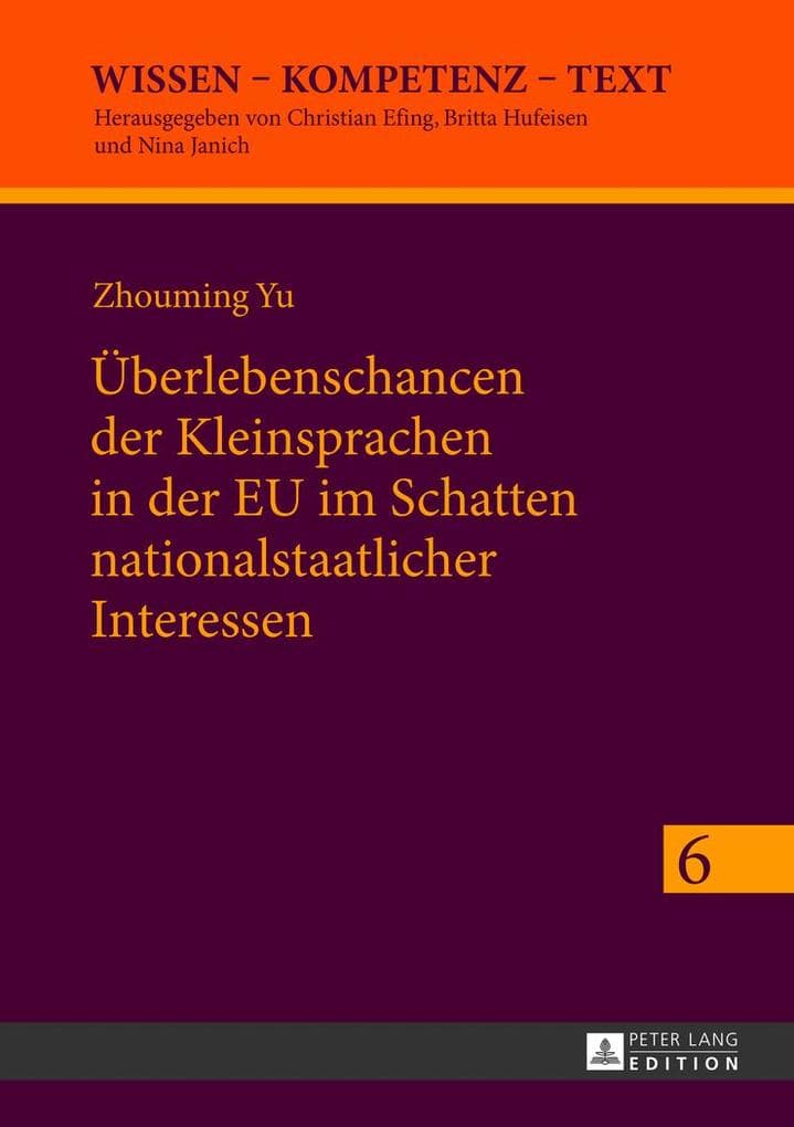 Überlebenschancen der Kleinsprachen in der EU im Schatten nationalstaatlicher Interessen