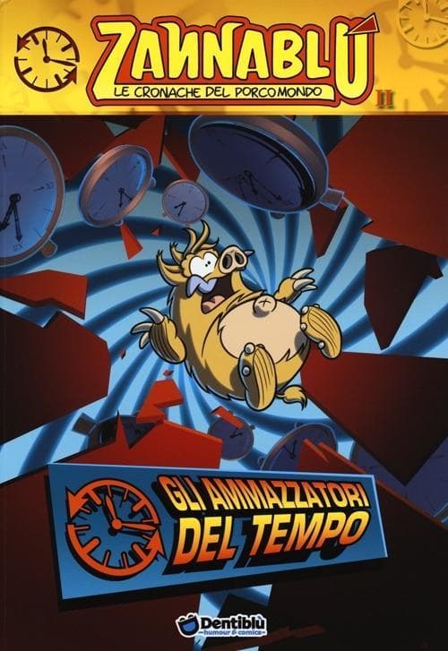 Gli ammazzatori del tempo. Zannablù