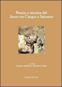 Poesia e retorica del sacro tra cinque e Seicento