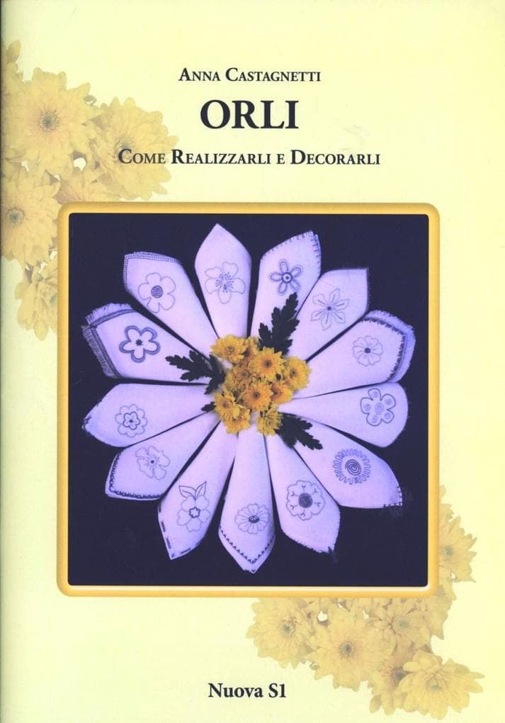 Orli. Come realizzarli e decorarli