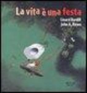 La vita è una festa