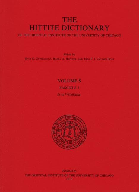 Hittite Dictionary of the Oriental Institute of the University of Chicago. Volume S, fascicle 3