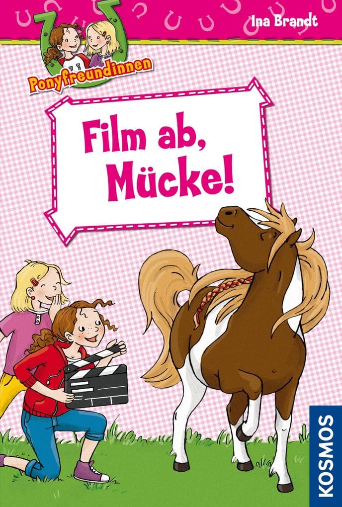 Ponyfreundinnen 06. Film ab, Mücke!