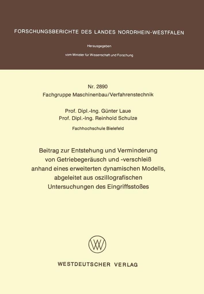 Beitrag zur Entstehung und Verminderung von Getriebegeräusch und -verschleiß anhand eines erweiterten dynamischen Modells, abgeleitet aus oszillografischen Untersuchungen des Eingriffsstoßes