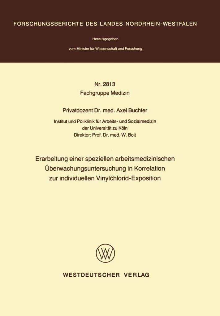 Erarbeitung einer speziellen arbeitsmedizinischen Überwachungsuntersuchung in Korrelation zur individuellen Vinylchlorid-Exposition