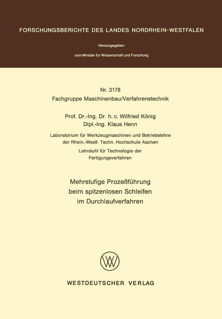 Mehrstufige Prozeßführung beim spitzenlosen Schleifen im Durchlaufverfahren